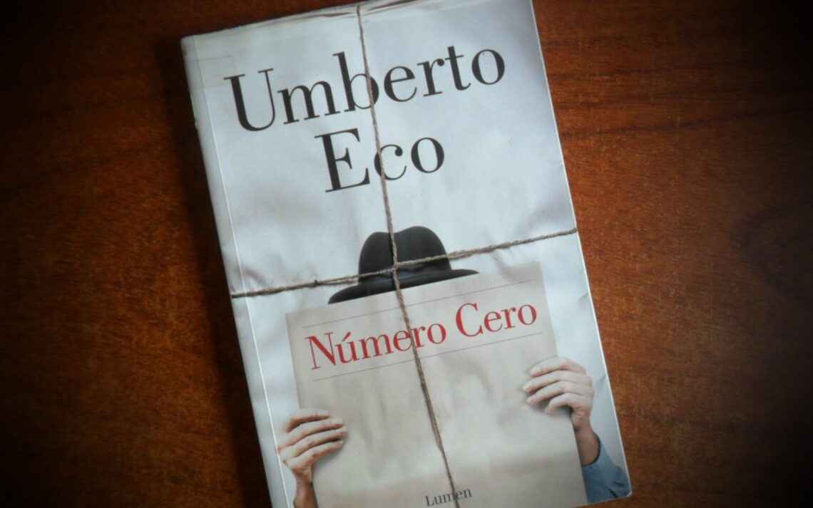 "Número Cero", una novela de Umberto Eco sobre periodismo.